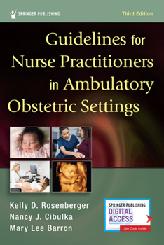 Spiral-bound Guidelines for Nurse Practitioners in Ambulatory Obstetric Settings, Third Edition Book