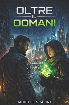 Oltre il domani (Futuro distopico) (Italian Edition)