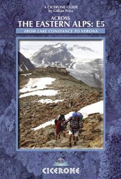 Across the Eastern Alps: The E5: The E5 from Lake Constance to Verona