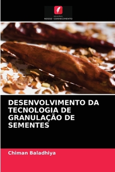 Paperback Desenvolvimento Da Tecnologia de Granulação de Sementes [Portuguese] Book