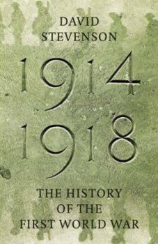 Hardcover 1914-1918 : The History of the First World War Book