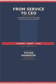Paperback From Service To CEO: A Veterans Guide To Building A Highly Successful Business Book