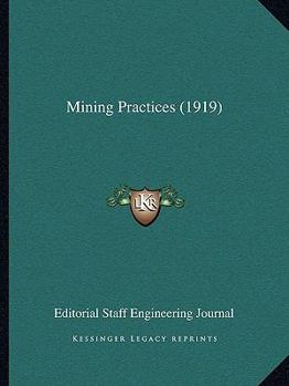 Paperback Mining Practices (1919) Book