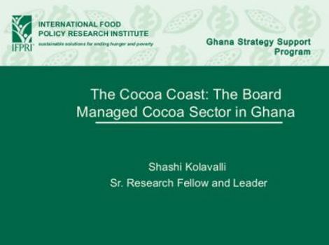 Paperback The cocoa coast: The board-managed cocoa sector in Ghana Book