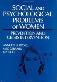 Hardcover Social and Psychological Problems of Women: Prevention and Crisis Management (Clinical and Community Psychology) Book