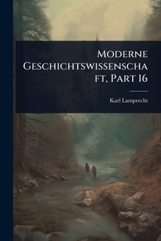 Paperback Moderne Geschichtswissenschaft, Part 16 [German] Book