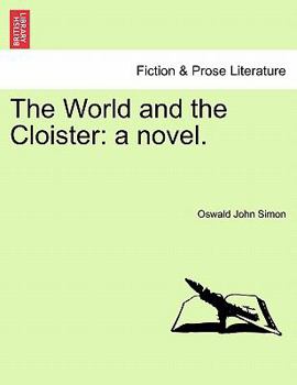 Paperback The World and the Cloister: A Novel. Book