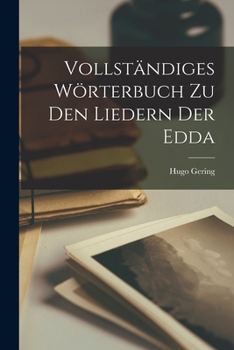 Paperback Vollständiges Wörterbuch Zu Den Liedern Der Edda [German] Book