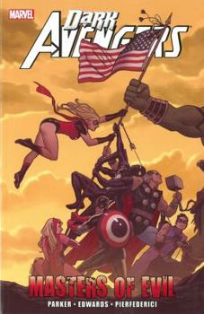 Dark Avengers: Masters of Evil - Book #5 of the Dark Avengers by Brian Michael Bendis