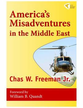 Paperback America's Misadventures in the Middle East Book