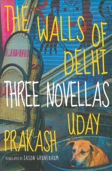 Paperback The Walls of Delhi: Three Novellas Book