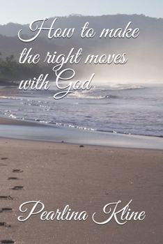 Paperback How to make the right moves with God Book