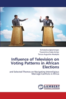 Paperback Influence of Television on Voting Patterns in African Elections Book