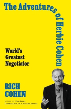 Hardcover The Adventures of Herbie Cohen: World's Greatest Negotiator Book