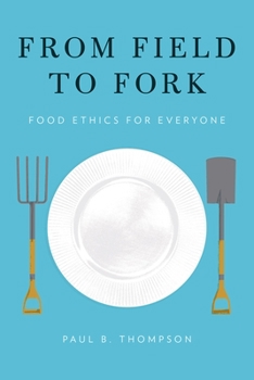 Paperback From Field to Fork: Food Ethics for Everyone Book