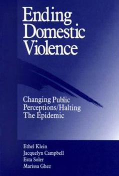 Paperback Ending Domestic Violence: Changing Public Perception/Halting the Epidemic Book