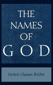 Hardcover The Names of God: Poetic Readings in Biblical Beginnings Book