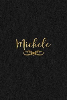 Paperback Michele: Personalized Journal to Write In - Black Gold Custom Name Line Notebook Book