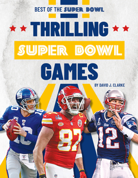 Library Binding Thrilling Super Bowl Games Book