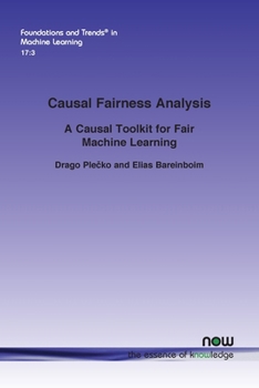 Paperback Causal Fairness Analysis: A Causal Toolkit for Fair Machine Learning Book