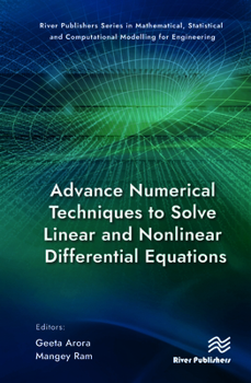 Hardcover Advance Numerical Techniques to Solve Linear and Nonlinear Differential Equations Book
