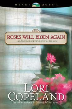 Paperback Roses Will Bloom Again: And Emma's Heart Will Never Be the Same Book