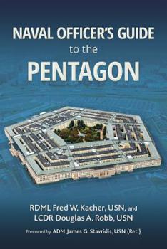 Naval Officer's Guide to the Pentagon - Book  of the Blue & Gold Professional Library