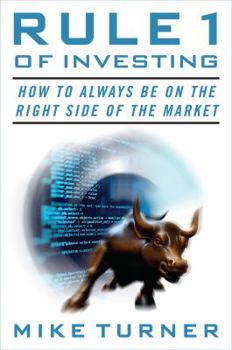 Paperback Rule 1 of Investing: How to Always Be on the Right Side of the Market Book