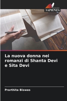 Paperback La nuova donna nei romanzi di Shanta Devi e Sita Devi [Italian] Book