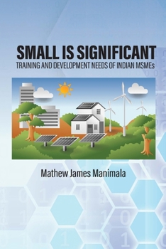 Small Is Significant: Training and Development Needs of Indian Msmes