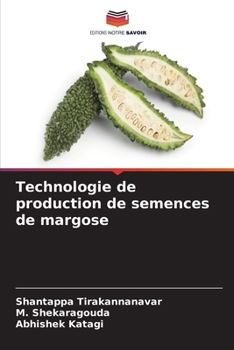 Technologie de production de semences de margose (French Edition)