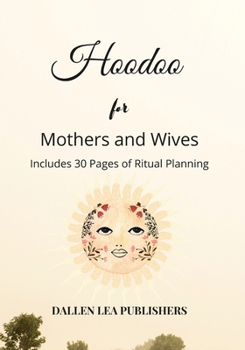 Paperback Hoodoo for Mothers and Wives Book