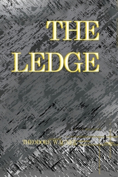 The Ledge (A Wild Soul)