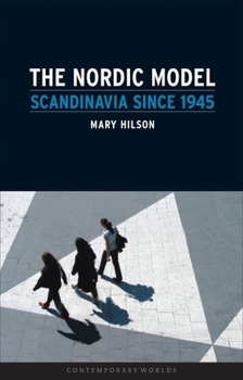 Paperback The Nordic Model: Scandinavia Since 1945 Book