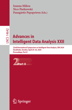 Paperback Advances in Intelligent Data Analysis XXII: 22nd International Symposium on Intelligent Data Analysis, Ida 2024, Stockholm, Sweden, April 24-26, 2024, Book