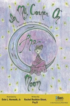 Paperback In My Corner on the Moon: A Story for Kids Who Experienced Trauma Book