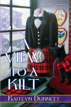 A View to a Kilt - Book #13 of the Liss MacCrimmon Mysteries