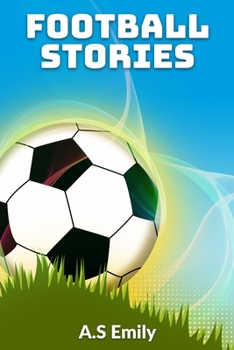 Paperback Football Stories: 30 Fantastic Football Stories Book