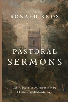 The Pastoral Sermons of Ronald A. Knox