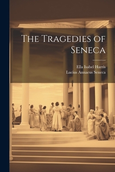 Paperback The Tragedies of Seneca Book