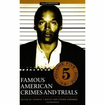 Hardcover Famous American Crimes and Trials: Volume V, 1981-2000 Book