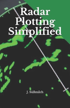 Paperback Radar Plotting Simplified (Simplified - Maritime Books) Book