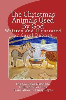 Paperback The Christmas Animals Used By God Book