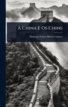 A China E Os Chins (Portuguese Edition)