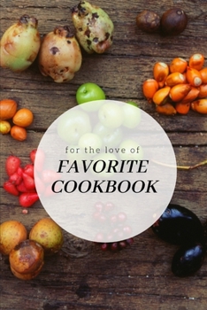 Paperback Favorite Cookbook: My Favorite Recipes, Journal and Organizer,120 Page Book