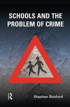 Paperback Schools and the Problem of Crime Book