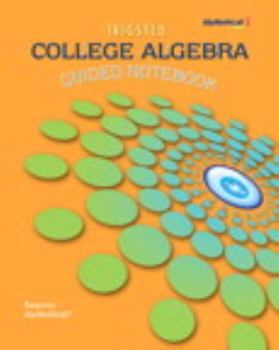 Paperback College Algebra Guided Notebook: Requires MyMathLab Book