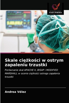 Paperback Skale ci&#281;&#380;ko&#347;ci w ostrym zapaleniu trzustki [Polish] Book