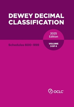 Paperback Dewey Decimal Classification, 2025 (Schedules 600-999) (Volume 3 of 4) Book