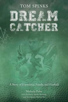 Paperback Dream Catcher: A Story of Friendship, Family, and Football Book